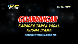 GELANDANGAN KARAOKE RHOMA IRAMA RAMPAK AGUNSA PONGDUT 2020 HIGH QUALITY AUDIO