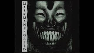 Maskmane | Greed