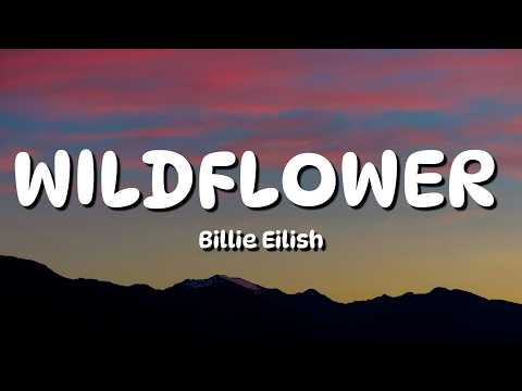 Billie Eilish - WILDFLOWER (Lyrics)