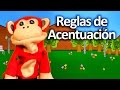 Cómo acentuar las palabras en español - Reglas ortografía con El Mono Sílabo - Videos Infantiles