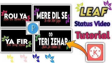 How To Make Leaf Transition Status Video | Leaf Font Status Video Kaise Banaye | Technical Avinash