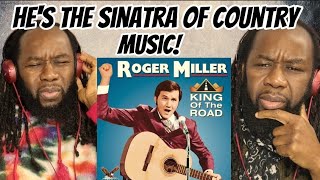Video thumbnail of "ROGER MILLER king of the road REACTION - He's the Sinatra of country music..So cool and stylish"