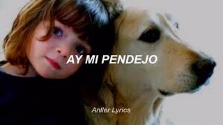 Ay Mi Pendejo Remix [Letra]