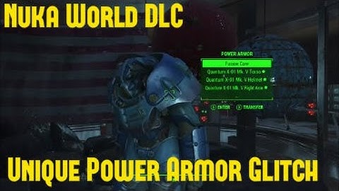 Fallout 4 Nuka World DLC GLITCH - HOW TO GET THE UNIQUE QUANTUM POWER ARMOR WITHOUT STAR CORES!