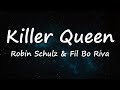 Robin Schulz Fil Bo Riva Killer Queen Lyrics Video mp3