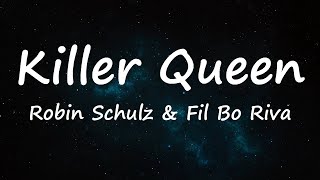 Robin Schulz Fil Bo Riva - Killer Queen Lyrics Video