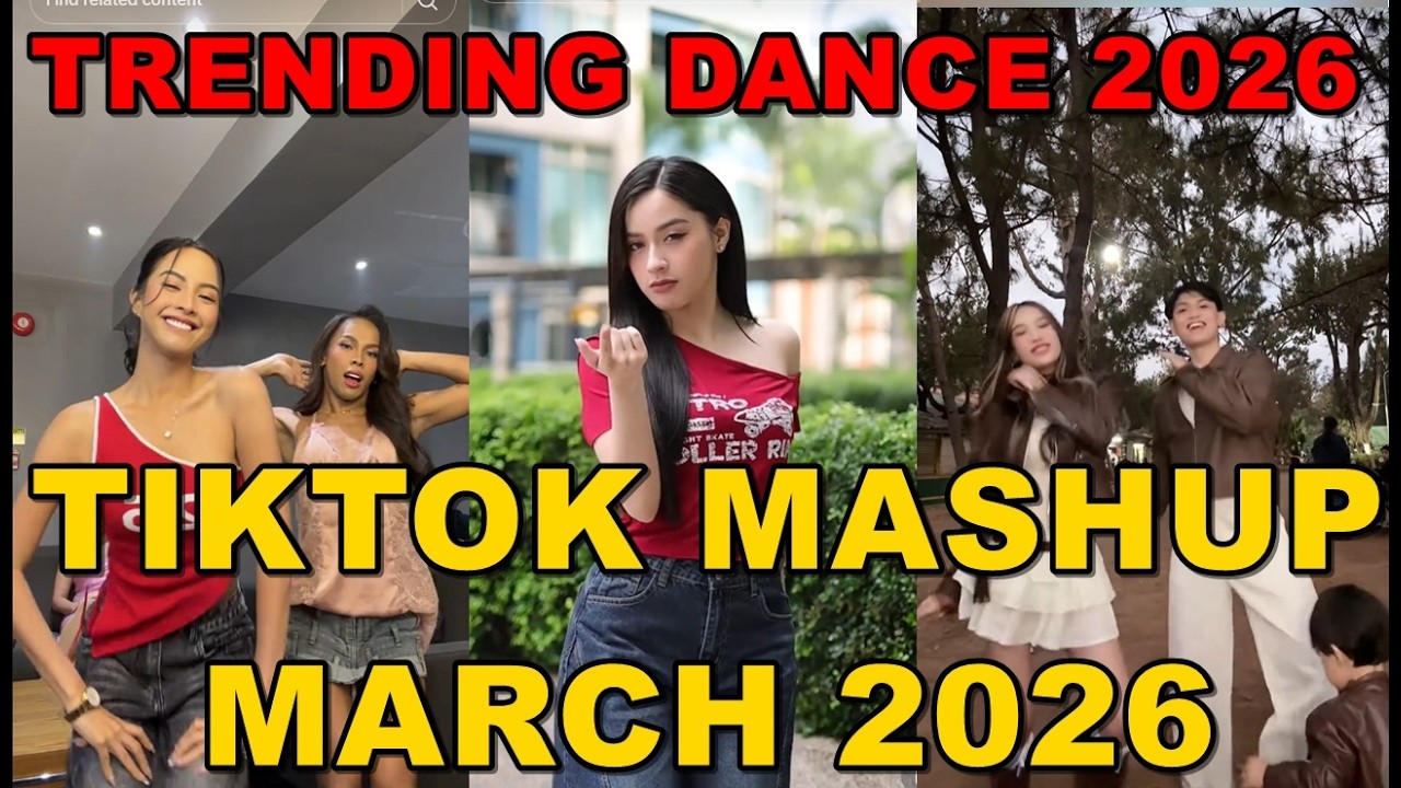 TIKTOK DANCE MASHUP MARCH 2026 || TIKTOK DANCE TREND 2026