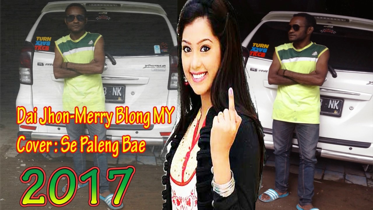 DAI JHON-MERRY LEWA(LIRIK SE PALENG BAE) - YouTube