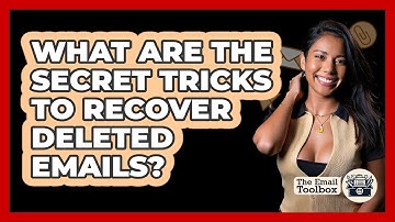 What Are The Secret Tricks To Recover Deleted Emails? - TheEmailToolbox.com