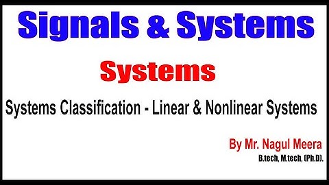 Signals and Systems |Systems Classification Linear & Nonlinear Systems| for GATE & IES & other Exams