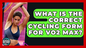 What Is The Correct Cycling Form For VO2 Max? - Running Beyond Limits