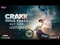 CRAKK (Title Track) (Song): Jeetegaa Toh Jiyegaa | Vidyut Jammwal | Vikram Montrose,Paradox,Aditya D