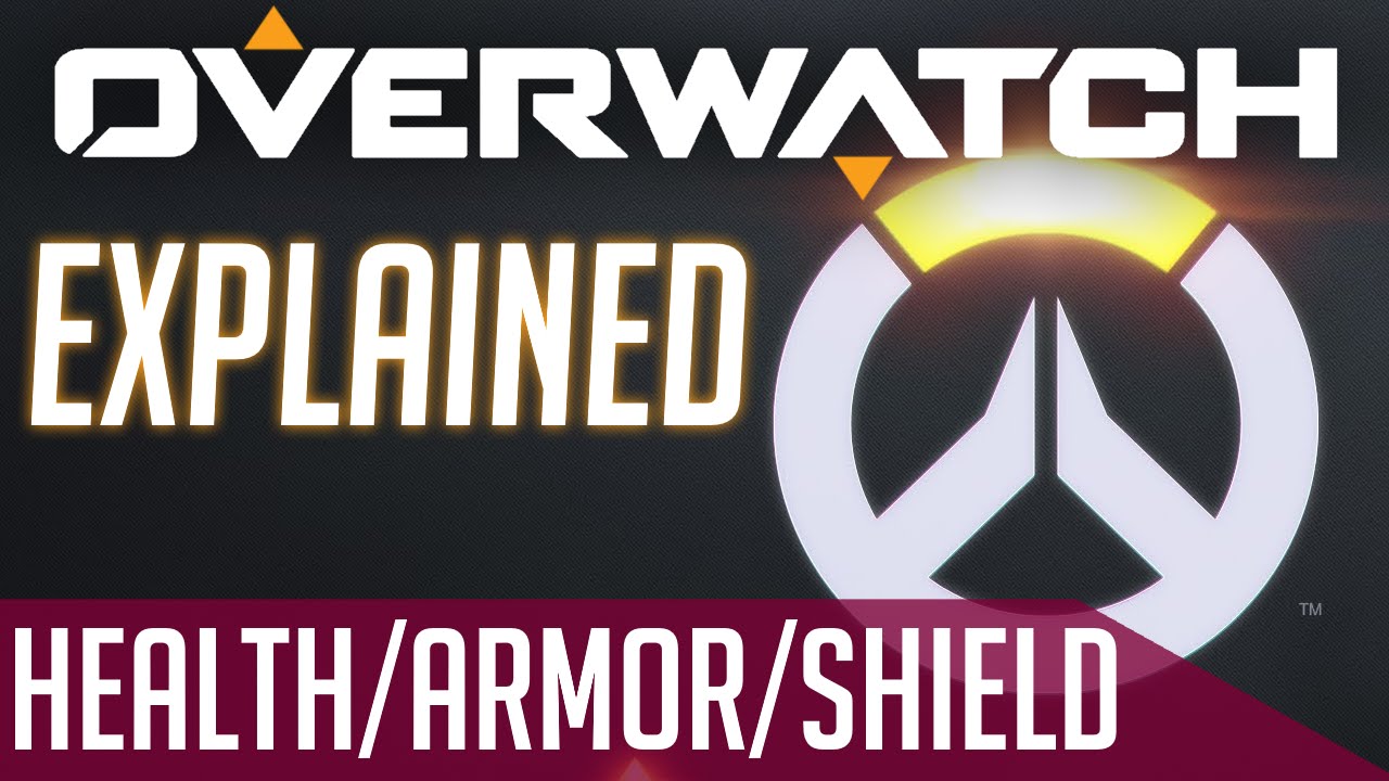 Health, Armor, and Shields Overwatch Explained YouTube