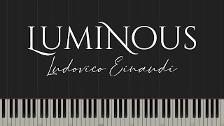 Luminous - Ludovico Einaudi (Piano Cover)