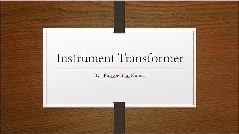 Introduction to Instrument Transformer