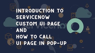ServiceNow Custom UI Page | ServiceNow call UI page in Client Script | Servicenow UI Pop up tricks