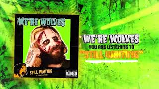 Still Waiting - Sum 41 Cover By Were Wolves