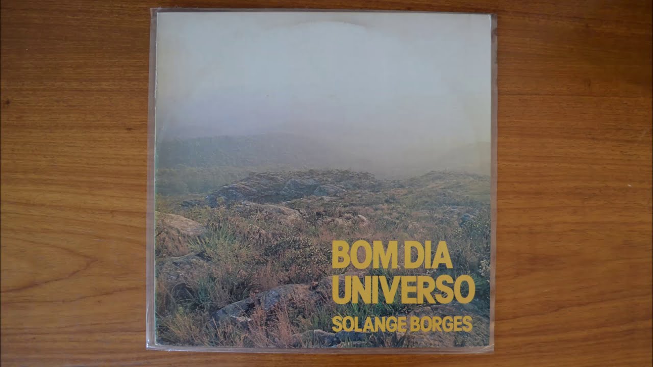 Solange Borges ‎– Bom Dia Universo - YouTube