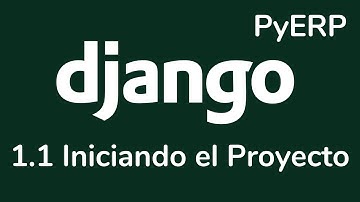 PyERP - ERP Gratis ( Django Python ) Chile - 1.1 Iniciando el Proyecto