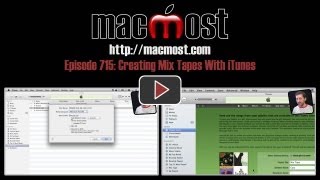 Creating Mix Tapes With iTunes (MacMost Now 715)