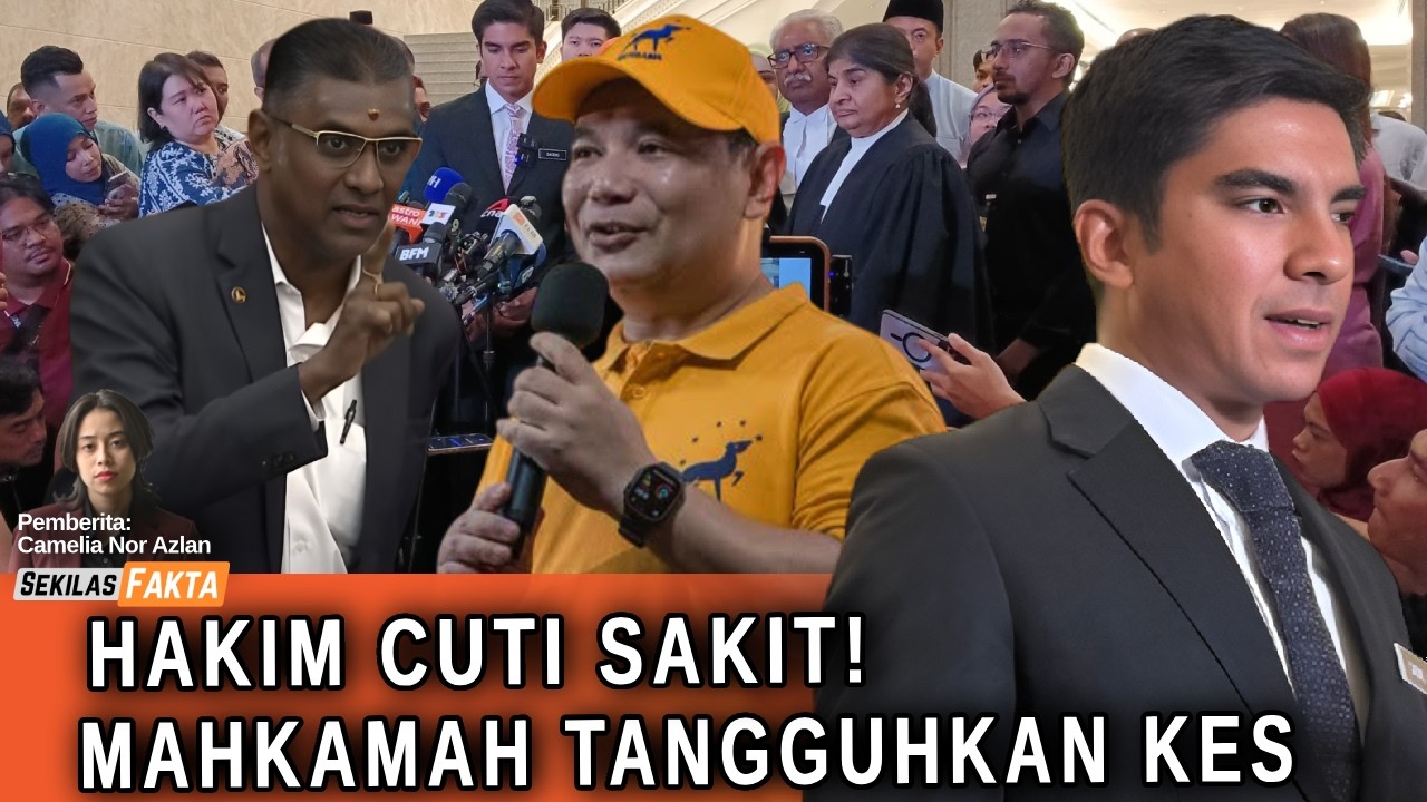 Hakim cuti sakit, keputusan kes Syed Saddiq ditangguhkan!, Puad gesa tangguh undi BN!| SEKILAS FAKTA
