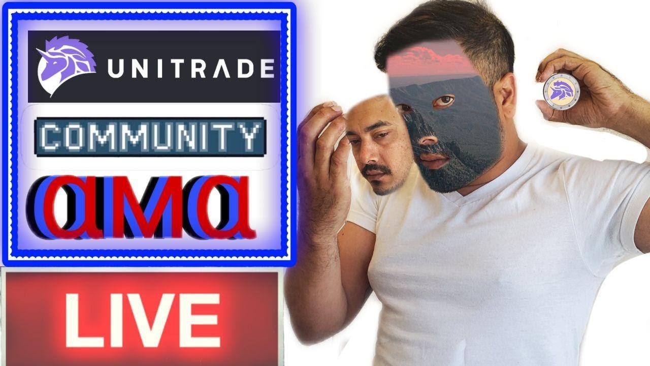 ( Interupted Version) UniTrade Community AMA Reborn Has Answered Your Questions.