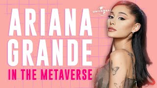 Arianna Grande In the Metaverse?