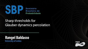 SBP: Sharp thresholds for Glauber dynamics percolation - Rangel Baldasso