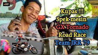 Download lagu REVIEW SPEK MESIN GX TORNADO ROAD RACE TEAM JRR 79 LAMPUNG (ROAD RACE LAMPUNG 2019)