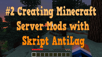 #2 Creating Minecraft Server Mods with Skript AntiLag