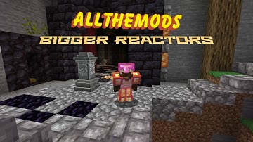 All The Mods 6 - E4 - Ore Tripling And Building Bigger Reactors