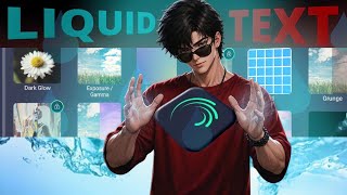 VIRAL 🌊LIQUID TEXT ANIMATION 🏆 IN ALIGHT MOTION..||ALIGHT MOTION WATER 💥WAVE ANIMATION..||