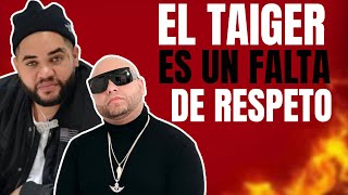 EL TAIGER SE BOTO EN EL BAFLETAZO Y FALTO EL RESPETO