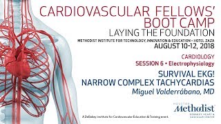Survival EKG! Narrow Complex Tachycardias (Miguel Valderrábano, MD)
