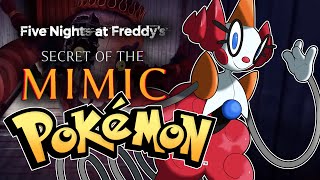 Secret of the Mimic as Pokémon!