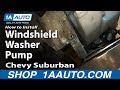 How to Replace Windshield Washer Pump 2000-06 Chevy Suburban