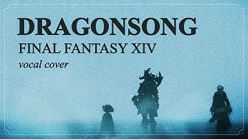 Dragonsong - FINAL FANTASY XIV: Heavensward (cover. charlice)