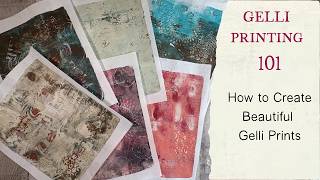 Gelli Print Techniques 101 - Create Beautiful Gelli Prints