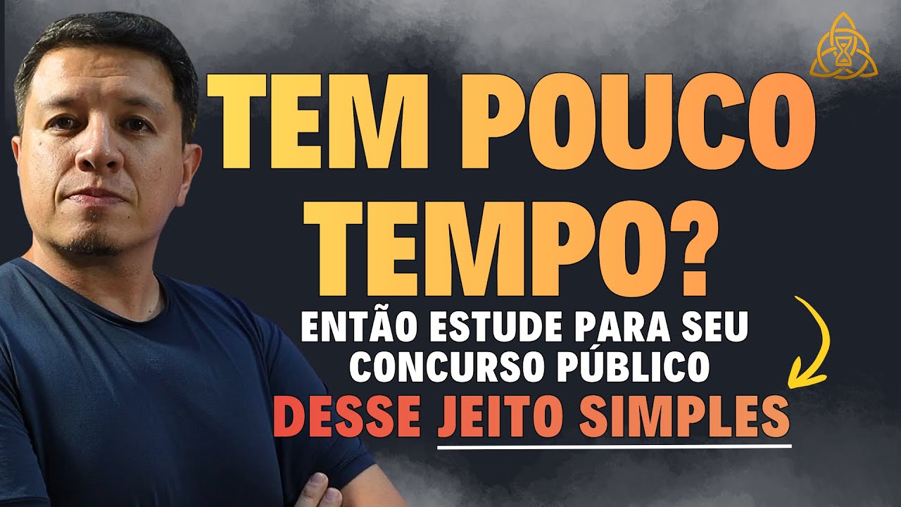 Como Estudar para Concurso Público Com Pouco Tempo