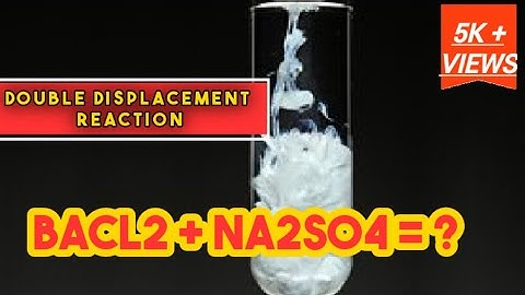 Double Displacement Reaction // BaCl2 + Na2So4 = ? // #aotv #youtube   #experience