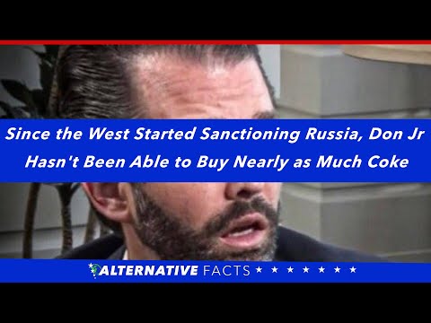 Western Sanctions on Russia Mean Don Jr Hasn't Been Able to Buy Nearly as Much Coke