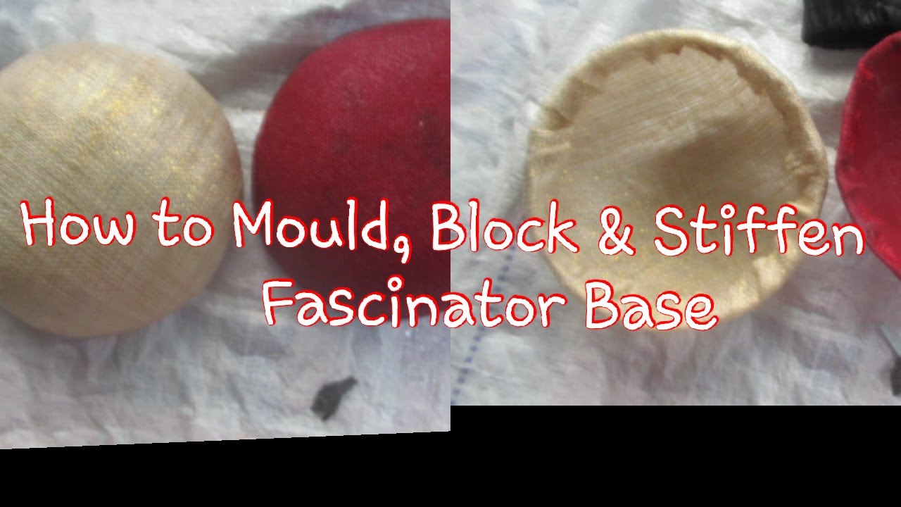 How to Mould, Block & Stiffen Fascinator Base Using Sinamay || DIY Hat Making