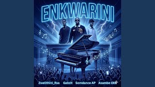 Enkwarini feat Asambe Okx Gabzit U0026 Somdance Ap