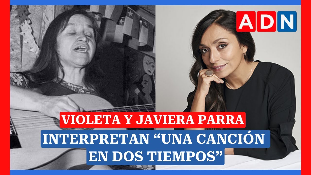 Violeta y Javiera Parra interpretan 