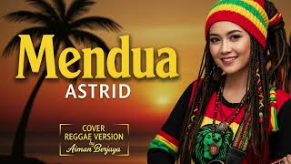 Mendua  Versi Reggae Dengan Nuansa Emosional Dan Santai