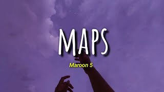 Maps - Maroon 5 | Lirik dan Terjemahan Indonesia