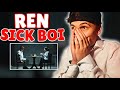 Ren Tells His Truth… Sick Boi Reaction