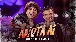 Anota aí - Ávine Vinny e Nattan