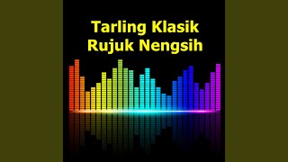 Tarling Klasik Rujuk Nengsih