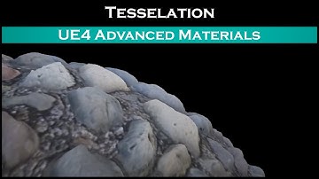 Ue4: advanced materials (Ep. 27 setting up tessellation)